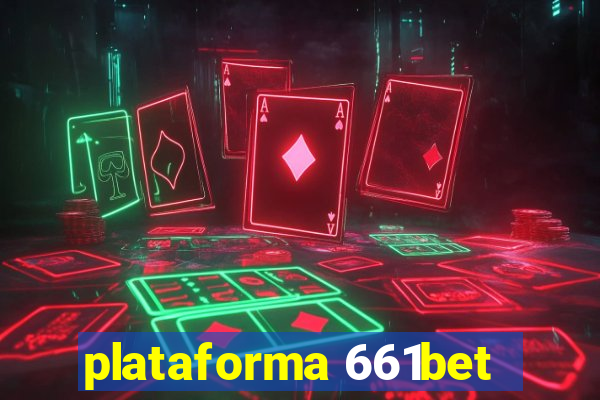 plataforma 661bet